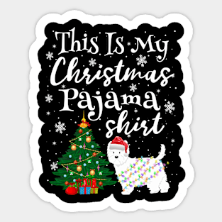 This is my Christmas Pajama Shirt Westie Lover Dog Sticker